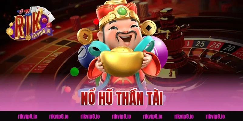 Nổ Hũ Thần Tài